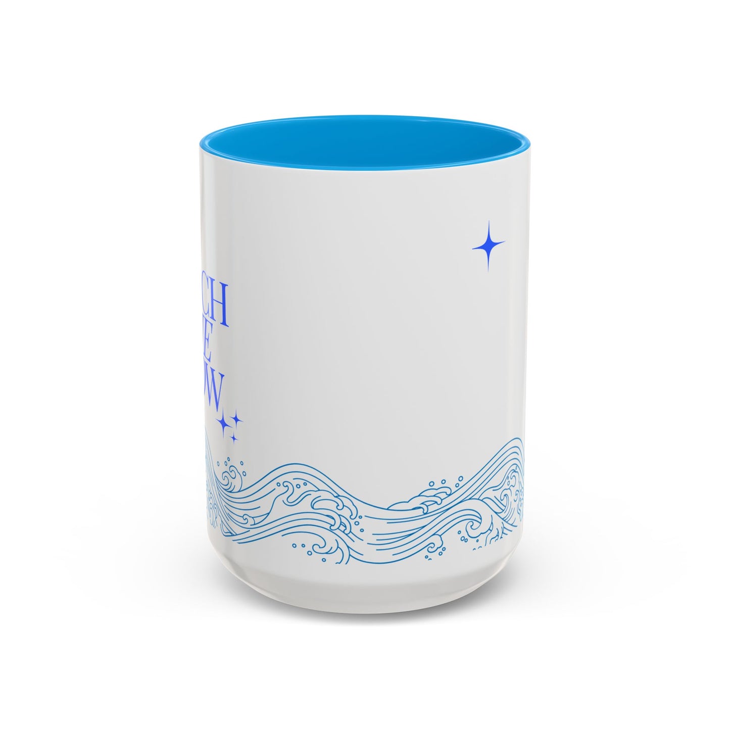 Ocean Wave Coffee Mug - Colorful 11oz & 15oz Cups with Inspirational Text
