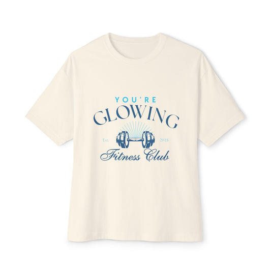 You're Glowing Oversized Boxy Tee